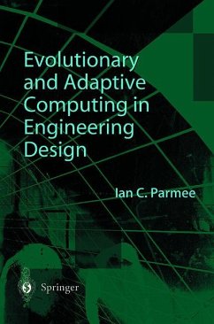 Evolutionary and Adaptive Computing in Engineering Design - Parmee, Ian C.