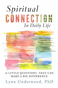 Spiritual Connection in Daily Life - Underwood, Lynn