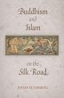 Buddhism and Islam on the Silk Road - Bild 1