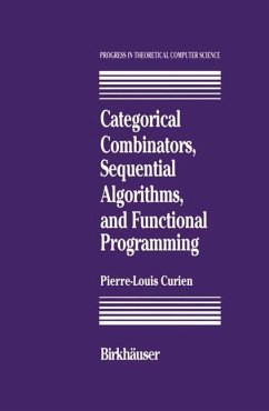 Categorical Combinators, Sequential Algorithms, and Functional Programming - Curien, P.-L.