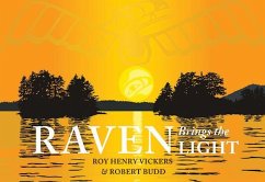 Raven Brings the Light - Vickers, Roy Henry; Budd, Robert