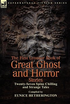 The First Leonaur Book of Great Ghost and Horror Stories