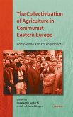 The Collectivization of Agriculture in Communist Eastern Europe