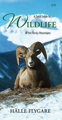 A Field Guide to Wildlife of the Rocky Mountains - Flygare