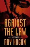 Against the Law: A Western Duo