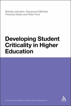 Developing Student Criticality in Higher Education - Johnston, Brenda; Ford, Peter; Mitchell, Rosamond