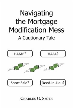 Navigating the Mortgage Modification Mess - A Cautionary Tale