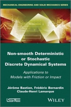 Non-Smooth Deterministic or Stochastic Discrete Dynamical Systems - Bastien, Jerome; Bernardin, Frederic; Lamarque, Claude-Henri