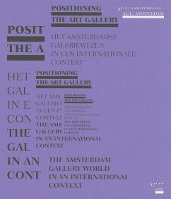 Positioning the Art Gallery: The Amsterdam Gallery World in an International Context