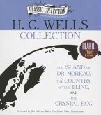 H.G. Wells Collection: The Island of Dr. Moreau, the Country of the Blind, the Crystal Egg
