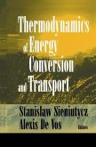 Thermodynamics of Energy Conversion and Transport