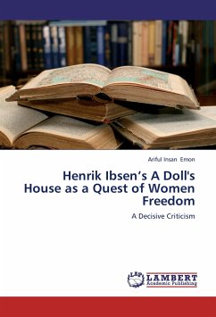 Henrik Ibsen's A Doll's House as a Quest of Women Freedom