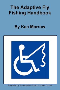 The Adaptive Fly Fishing Handbook - Morrow, Ken