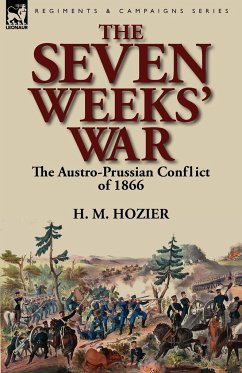 The Seven Weeks' War - Hozier, H. M.