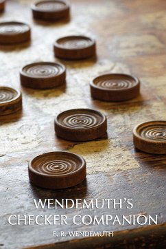 Wendemuth's Checker Companion (Checkers Guide) - Wendemuth, F. R.