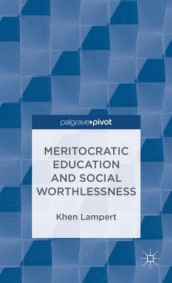 Meritocratic Education and Social Worthlessness - Lampert, Khen