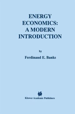 Energy Economics: A Modern Introduction - Banks, Ferdinand E.