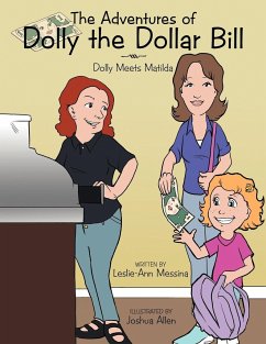 The Adventures of Dolly the Dollar Bill - Messina, Leslie-Ann