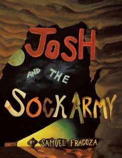 Josh and the Sock Army - Fragoza, Samuel