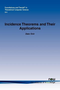 Incidence Theorems and Their Applications - Dvir, Zeev