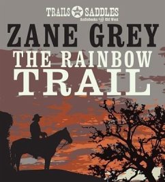 The Rainbow Trail - Grey, Zane