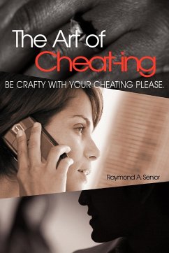 The Art of Cheating - Senior, Raymond A.