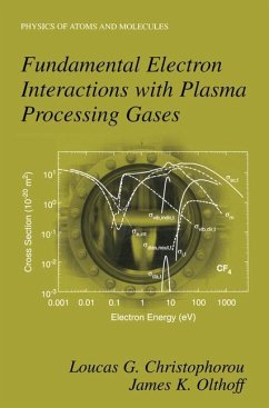 Fundamental Electron Interactions with Plasma Processing Gases - Christophorou, Loucas G.; Olthoff, James K.