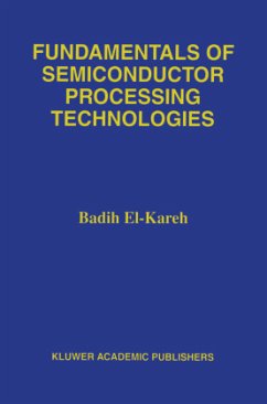 Fundamentals of Semiconductor Processing Technology - El-Kareh, Badih; Hutter, Lou N.