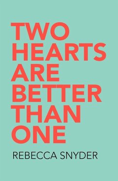 Two Hearts Are Better Than One - Snyder, Rebecca