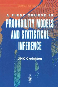 A First Course in Probability Models and Statistical Inference - Creighton, James H.C.