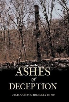 Ashes of Deception - Hundley III MD, Willoughby S.