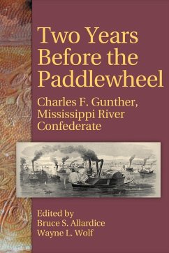 Two Years Before the Paddlewheel - Gunther, Charles Frederick