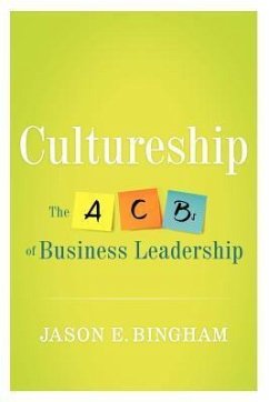 Cultureship: The ABCs of Business Leadership - Bingham, Jason