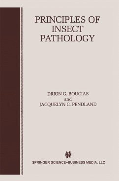 Principles of Insect Pathology - Boucias, Drion G.;Pendland, Jacquelyn C.