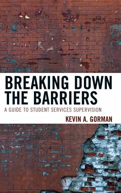 Breaking Down the Barriers - Gorman, Kevin A.