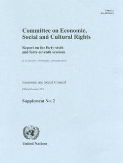 Committee on Economic, Social and Cultural Rights: Report on the Forty-Sixth and Forty-Seventh Sessions (2-20 May 2011, 14 November-2 December 2011)