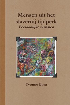 Mensen uit het slavernij tijdperk - Bom, Yvonne