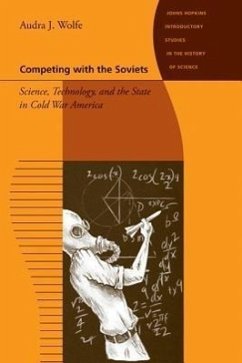 Competing with the Soviets - Wolfe, Audra J