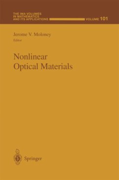Nonlinear Optical Materials (The IMA Volumes in Mathematics and its Applications) (The IMA Volumes in Mathematics and its Applications (101), Band 101)