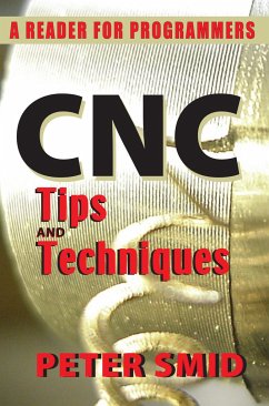 CNC Tips and Techniques - Smid, Peter