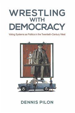 Wrestling with Democracy - Pilon, Dennis