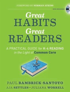 Great Habits, Great Readers - Bambrick-Santoyo, Paul; Settles, Aja; Worrell, Juliana