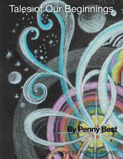 Tales of Our Beginnings - Best, Penny P.