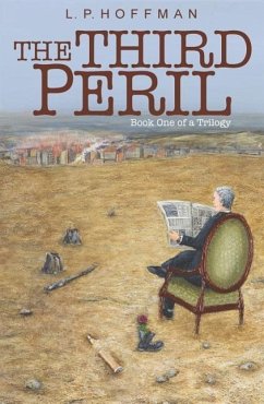 Third Peril: Book One of a Trilogy - Hoffman, L. P.