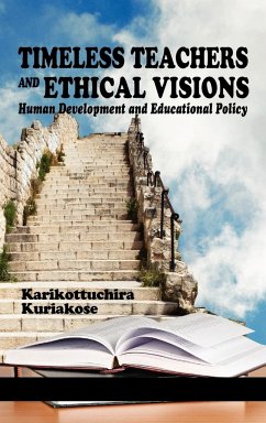 Timeless Teachers and Ethical Visions - Kuriakose, K. K.; Kuriakose, Karikottuchira