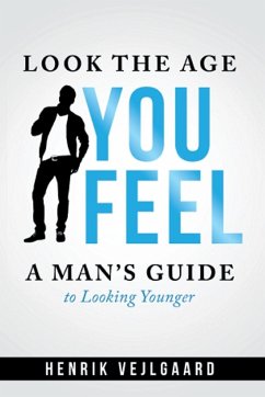 Look the Age You Feel - Vejlgaard, Henrik