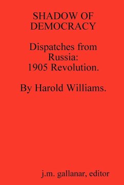 SHADOW OF DEMOCRACY. Dispatches from Russia - Gallanar, J. M.