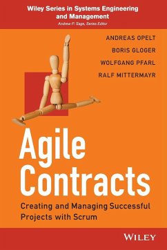 Agile Contracts - Opelt, Andreas; Gloger, Boris; Pfarl, Wolfgang; Mittermayr, Ralf