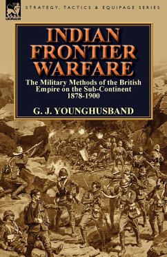 Indian Frontier Warfare - Younghusband, George John; Younghusband, G. J.