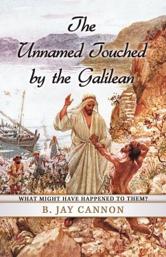 The Unnamed Touched by the Galilean